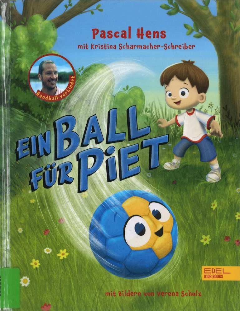 „Ein Ball für Piet“ von Pascal Hens und Kristina Scharmacher-Schreiber