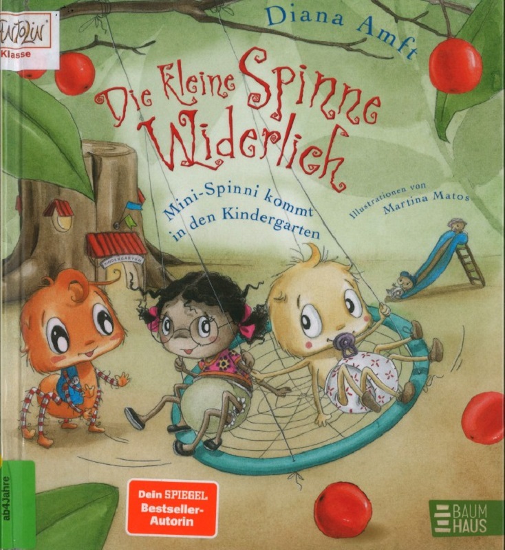 „Die kleine Spinne Widerlich – Mini-Spinni kommt in den Kindergarten“ von Diana Amft und Martina Matos