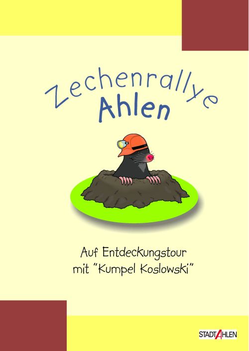 Deckblatt: Zechenrallye Ahlen mit einer Abbildung eines Maulwurfes mit Helm