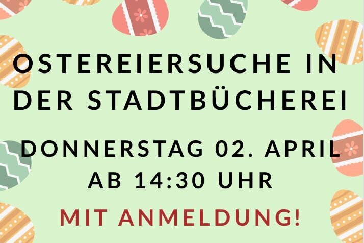 Stadtbücherei lädt zur Ostereiersuche ein