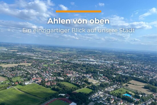Luftaufnahme Stadt Ahlen aus dem Hubschrauber