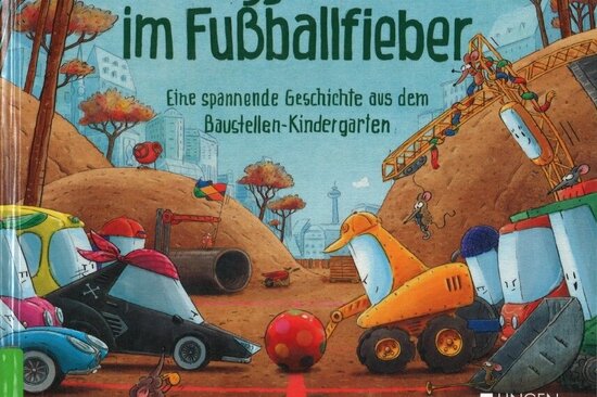 Foto: Buchcover "Bagger Ben im Fußballfieber"