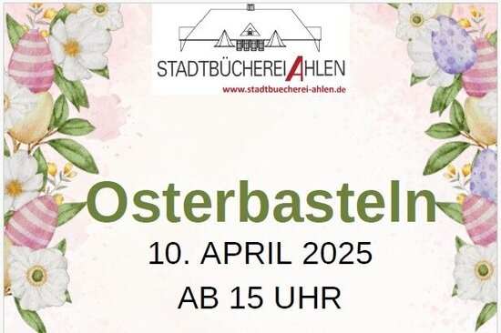 Foto: Plakat für das Osterbasteln am 10. April 2025