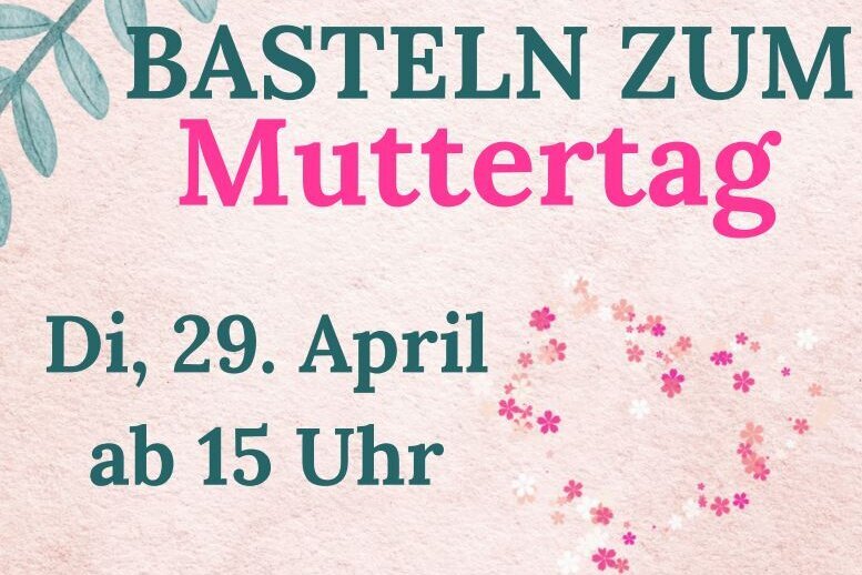 Bastelaktion zum Muttertag mit anschließender Vorlesestunde